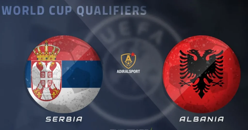 Serbia vs Albania Tactical Preview